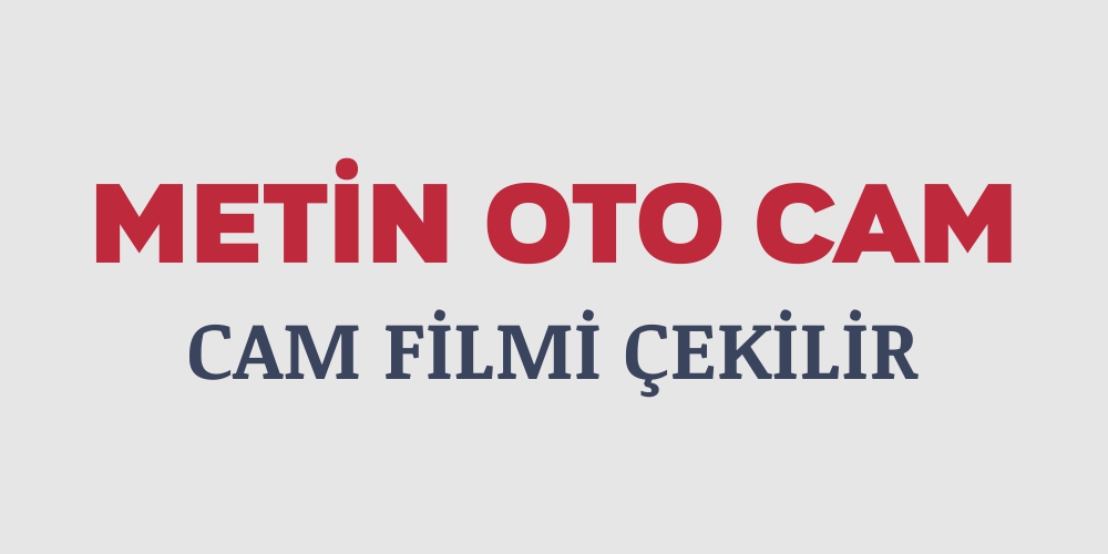 Eskişehir Metin Oto Cam