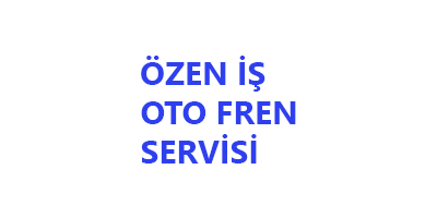 Eskişehir Özen İş Oto Fren Servisi